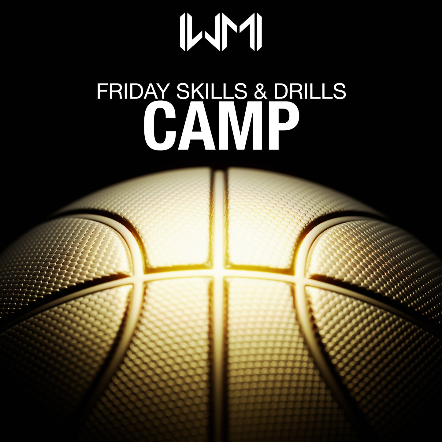 Friday Skills & Drills Camp (4/25)